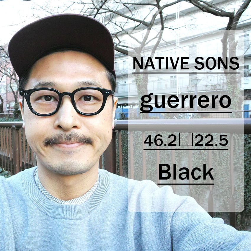 NATIVE SONS / GUERRERO / Black ブラック ボストンウェリントンフレーム