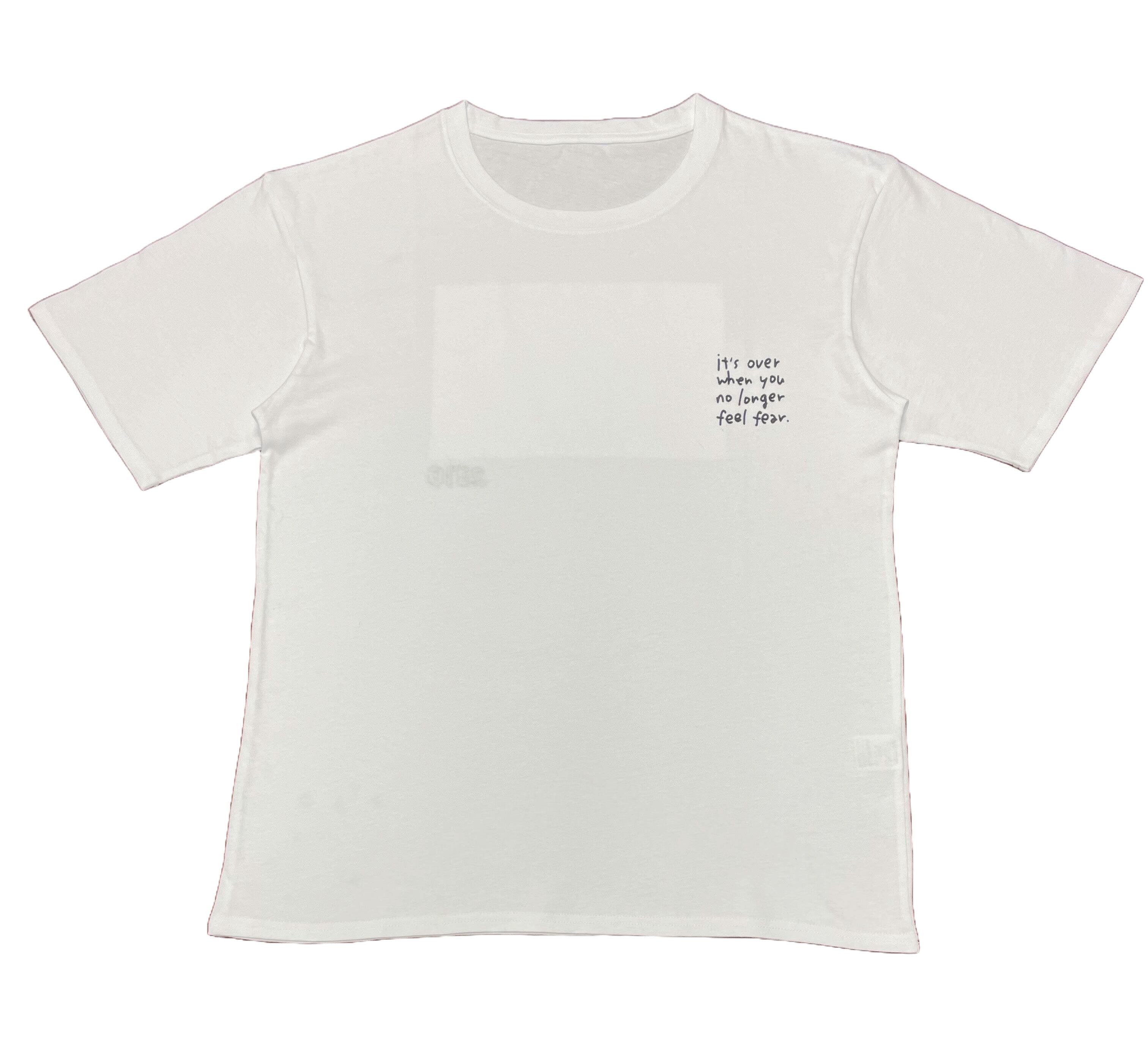 2310海Tシャツ<It's over when you no longer feel fear