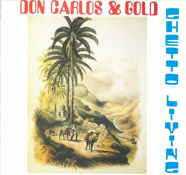 DON CARLOS & GOLD / GHETTO LIVING (LP) JAMAICA盤