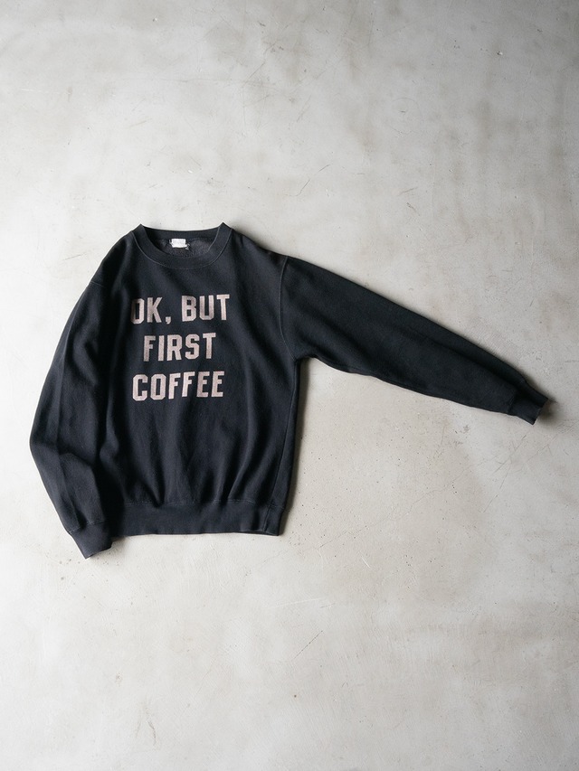 "JOHN GALT" '90s vintage OK,BUT FIRST COFFEE sweat