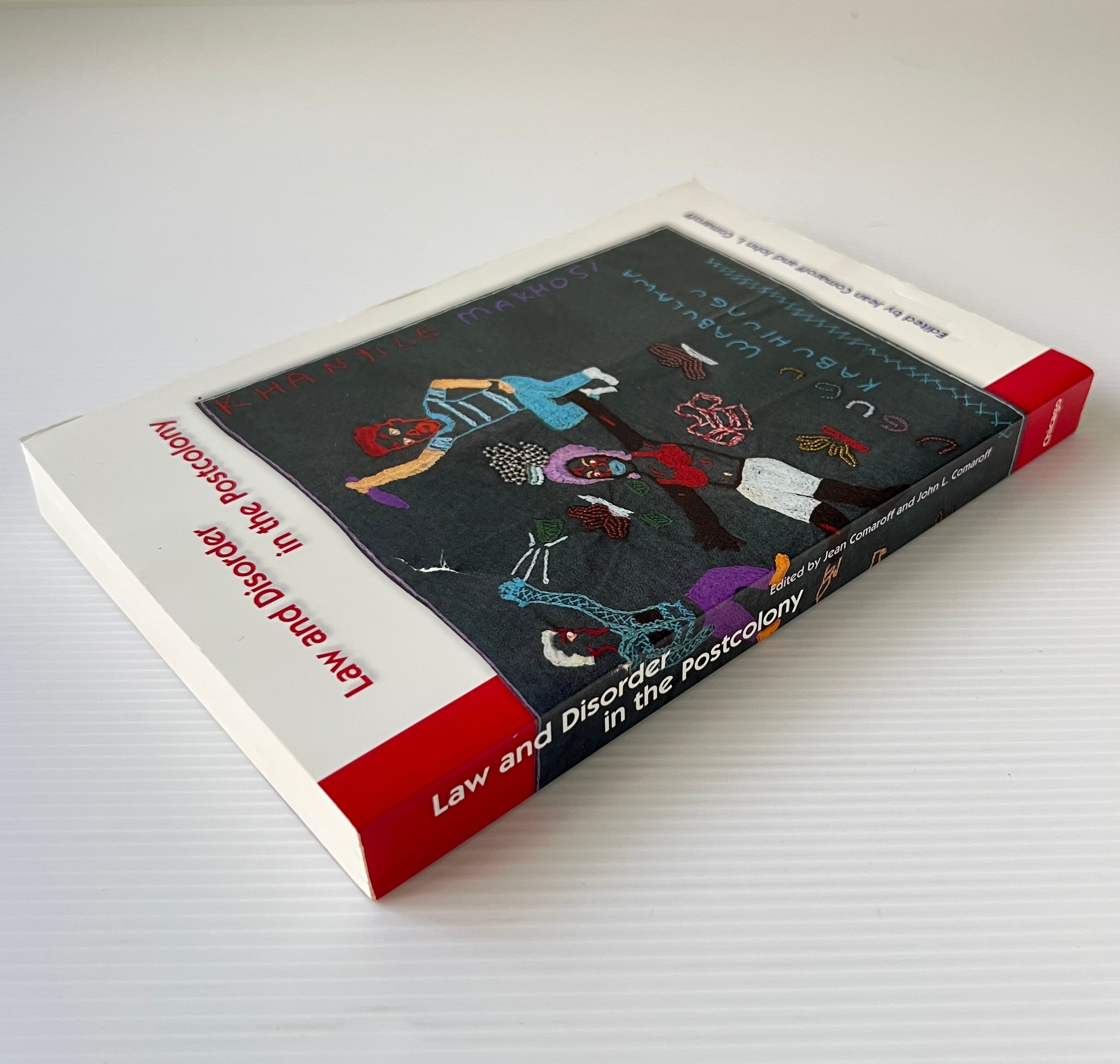 Law and Disorder in the Postcolony / Jean Comaroff, John L. Comaroff (ed.) / University of Chicago Press