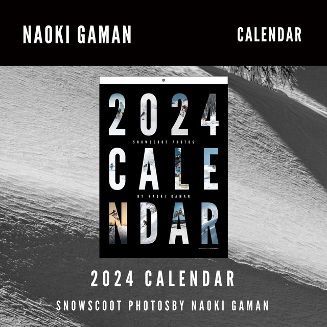 2024 CALENDAR SNOWSCOOT PHOTOS  BY NAOKI GAMAN