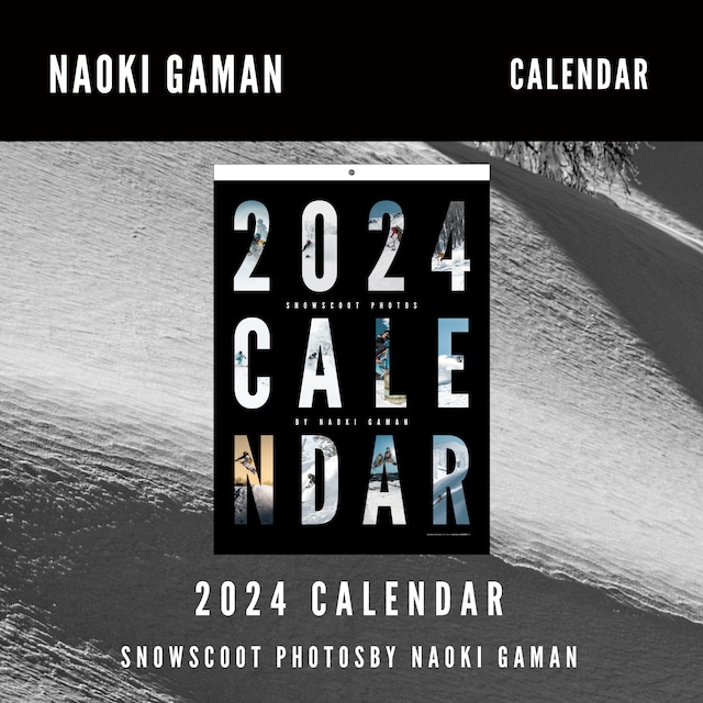 2024 CALENDAR SNOWSCOOT PHOTOS  BY NAOKI GAMAN