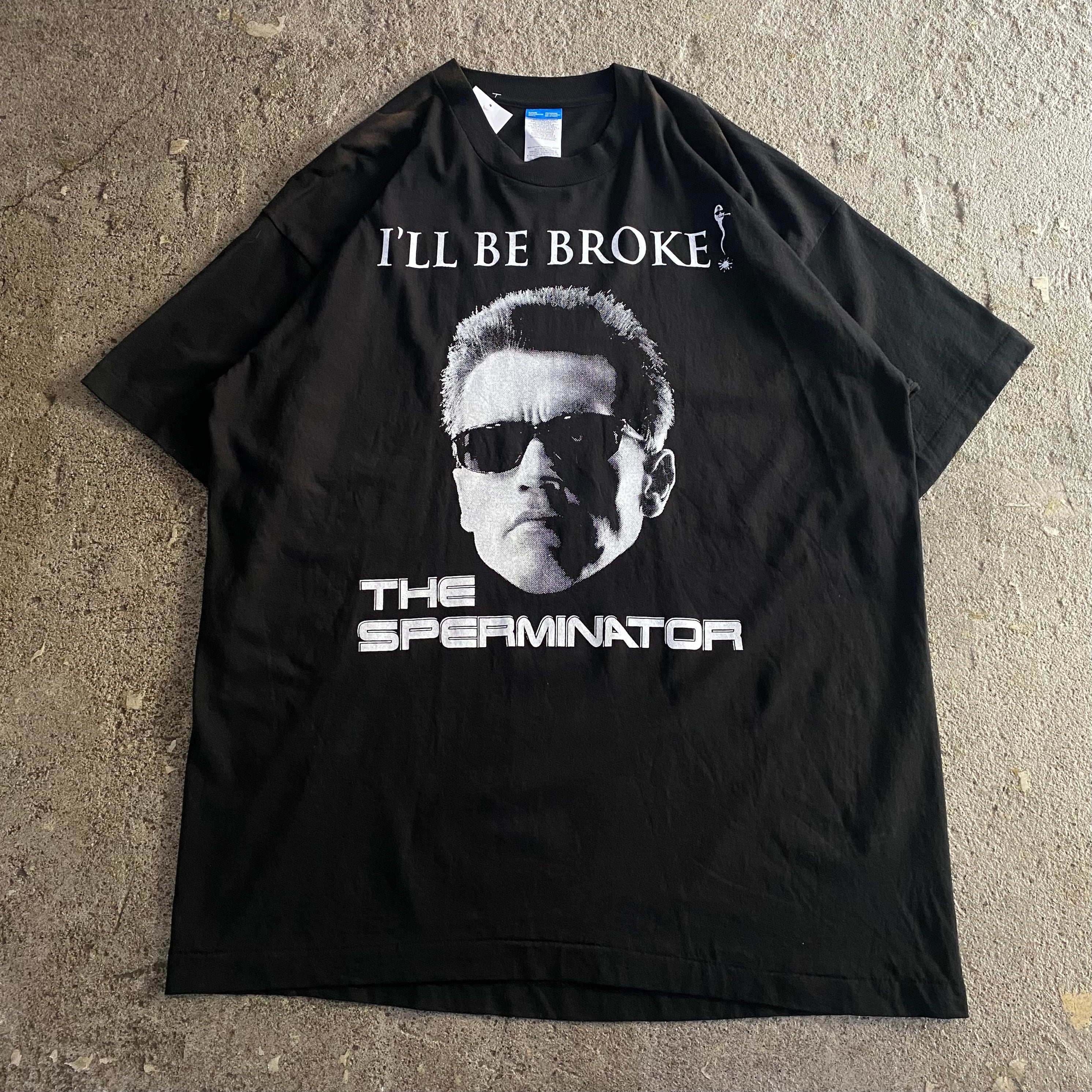 90s THE SPERMINATOR "I'll be broke" T-shirt【仙台店】