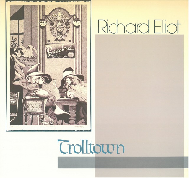 RICHARD ELLIOT / TROLLTOWN (LP) NORTH AMERICA(inc MEXICO)盤