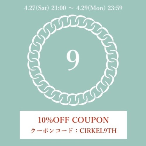 《COUPON CODE：CIRKEL9TH 》