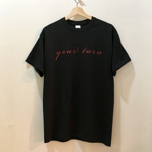 【ARCHIVE】【 your turn 】Tシャツ