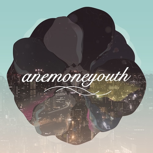 anemoneyouth / Higher Than The Stars