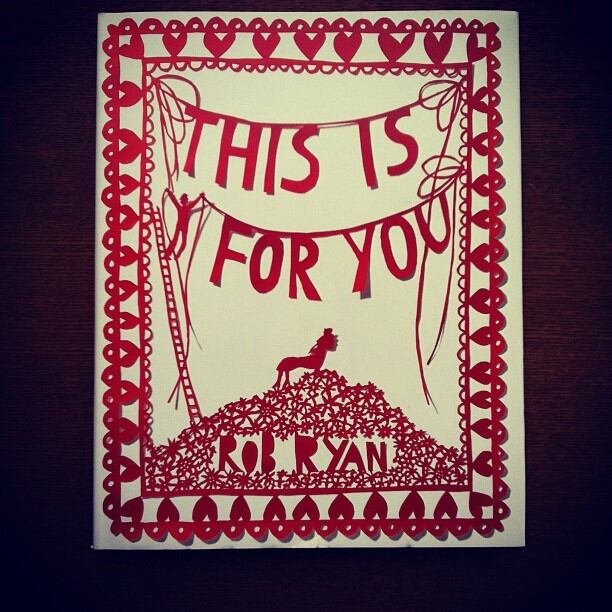 作品集「this is for you／rob ryan」 - 画像1