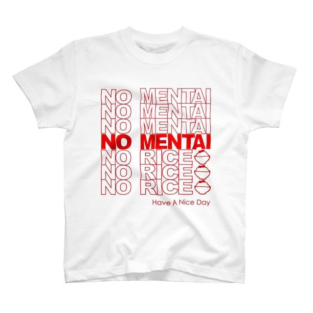 NO MENTAI NO RICE Tシャツ