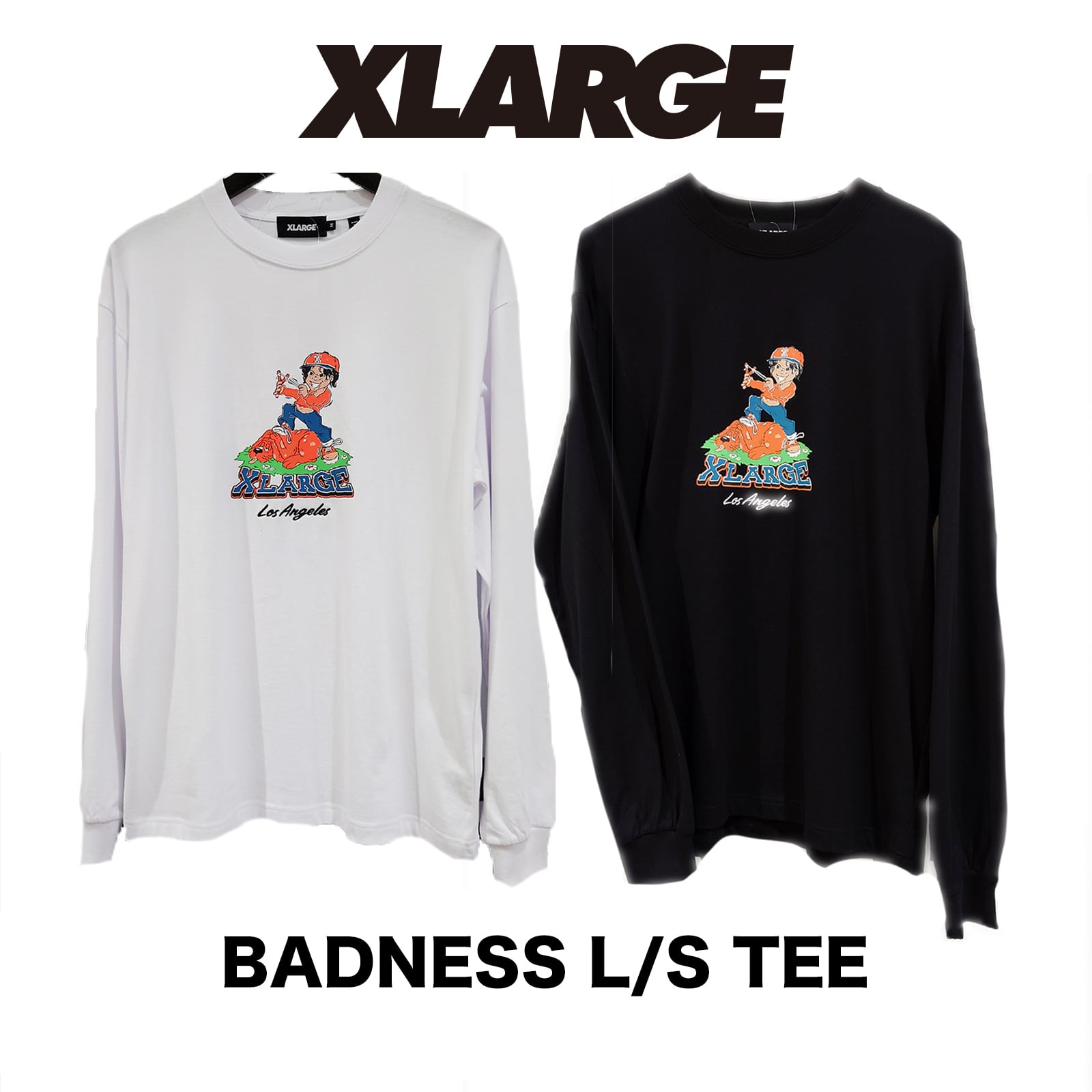 XLARGE（エクストララージ）BADNESS L/S TEE 長袖Tシャツ ロンT