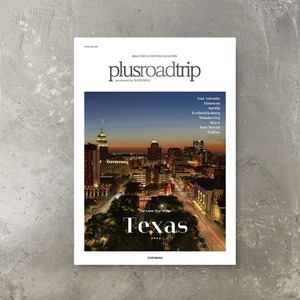 plusroadtrip Magazine | Texas