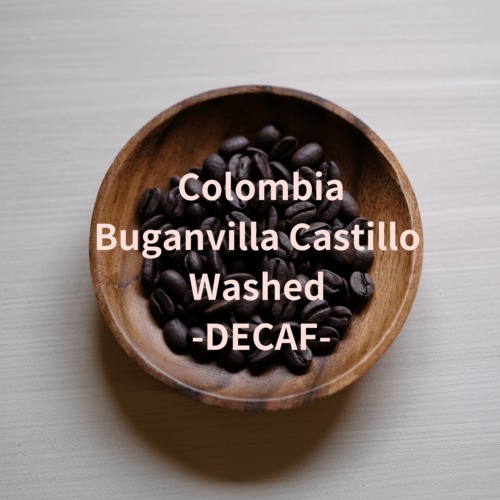 【 WHOLE BEAN 】- カフェインレス- コロンビア ブーゲンビリア農園EX [深煎り] / 200g | NIJIYA coffee シングルオリジンなどの自家焙煎コーヒー豆