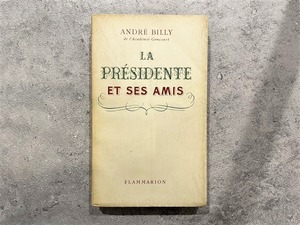 【PV182】LA PRESIDENTE ET SES AMIS. / display book