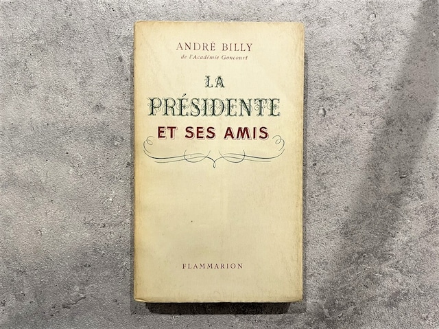 【PV182】LA PRESIDENTE ET SES AMIS. / display book