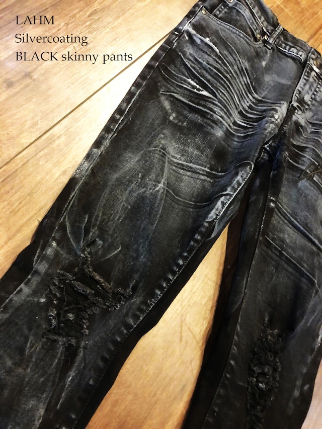 LAHM Silvercoating BLACK skinny pants　LAHM/エルエーエイチエム