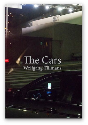 ヴォルフガング・ティルマンス「The Cars」写真集 (Wolfgang Tillmans)