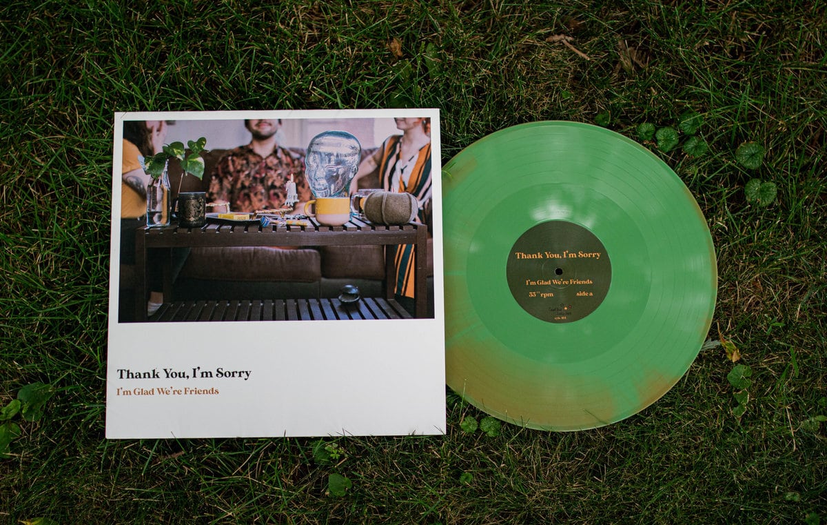 Thank You, I'm Sorry / I'm Glad We're Friends（350 Ltd LP）