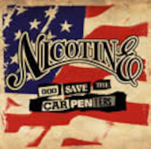 CD / NICOTINE / GOD SAVE THE CARPENTARS