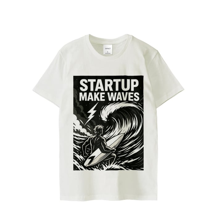 STARTUP MAKE WAVES T-shirt