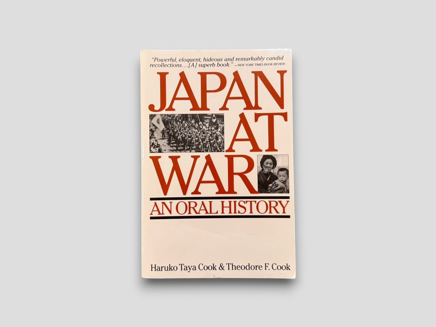 【SJ1102】【PAPERBACK EDITION】Japan at War: An Oral History(1992) /Haruko Taya Cook and Theodore F. Cook