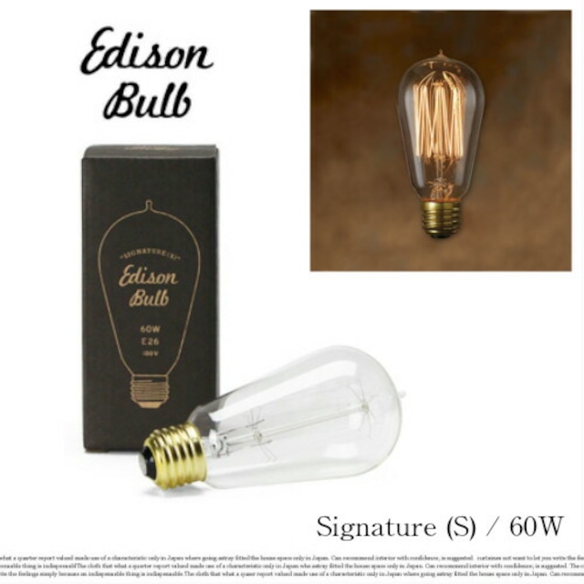 Edison Bulb “Signature（S）60W”/エジソンバルブ "シグネチャー（S）60W