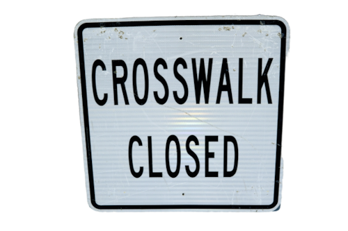 ビンテージロードサイン 横断歩道閉鎖  道路標識  CROSSWALK CLOSED