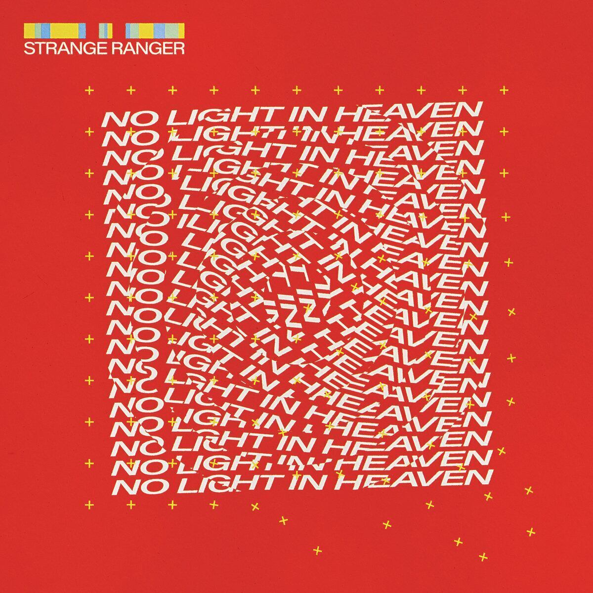 Strange Ranger / No Light in Heaven（500 Ltd Red LP）