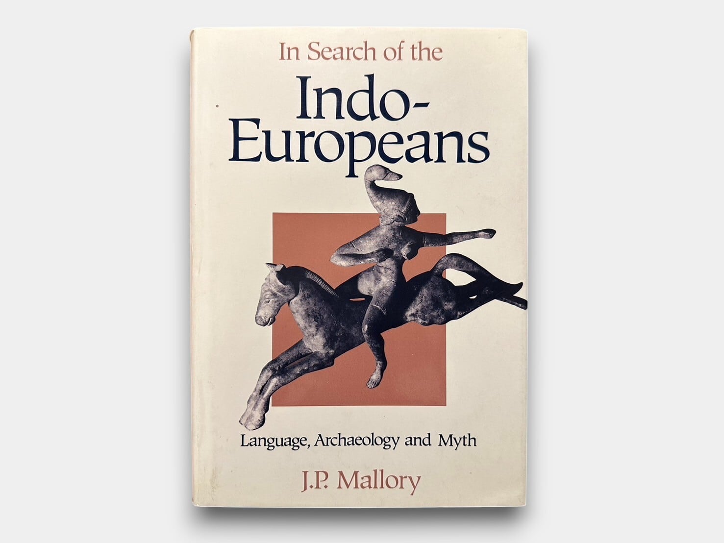 【SG045】In Search of the Indo-Europeans Language, Archaeology and Myth(1990) / J.P. Mallory