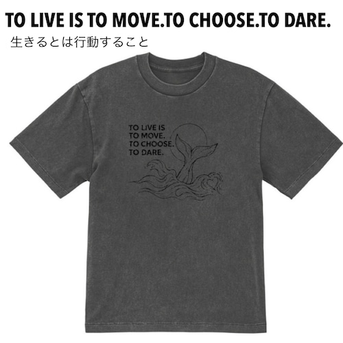 ホエールテールTO LIVE IS TO MOVE　Tシャツ