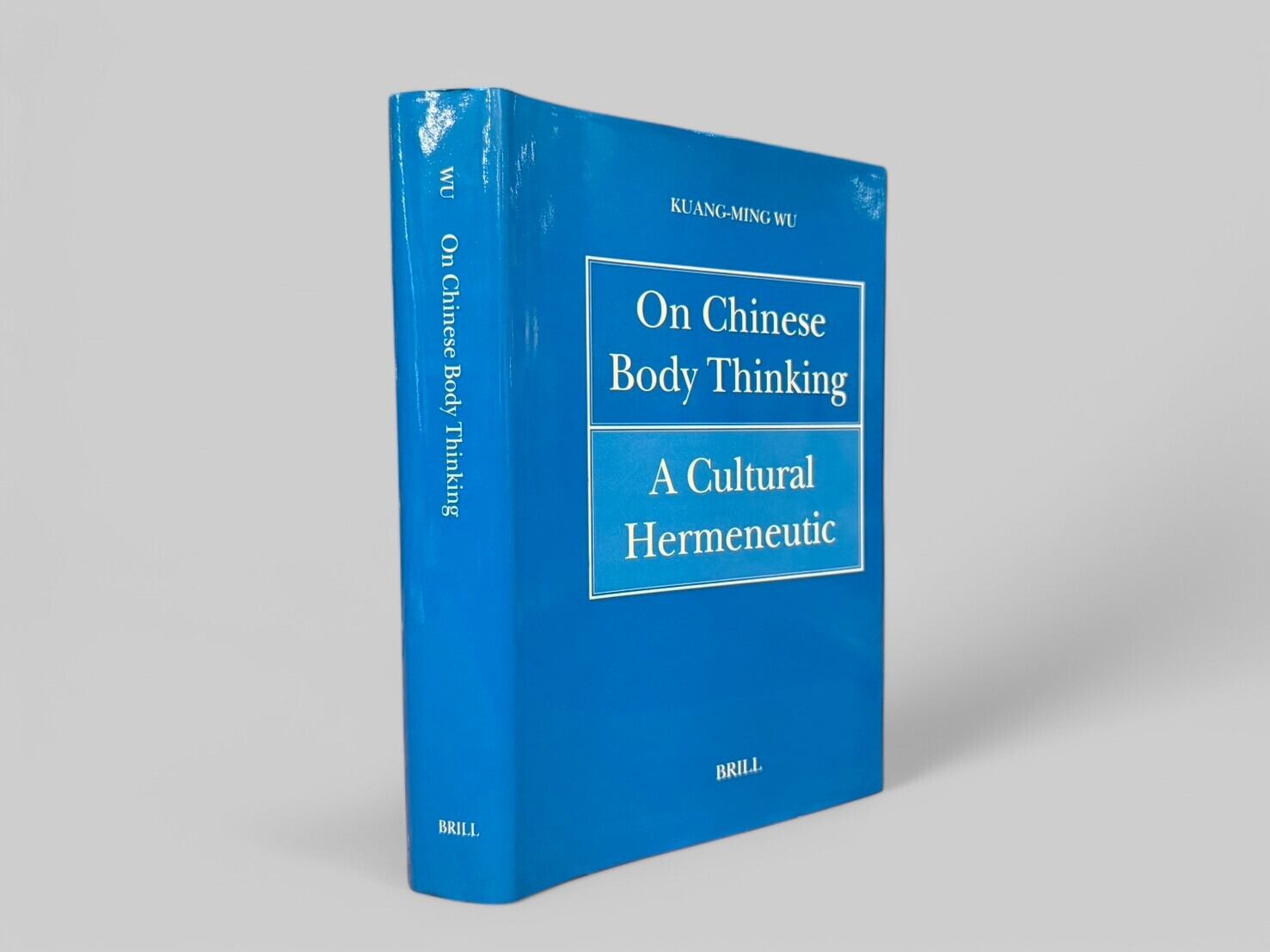 【SFF070】On Chinese Body Thinking: A Cultural Hermeneutic(1997) /Kuang-Ming Wu