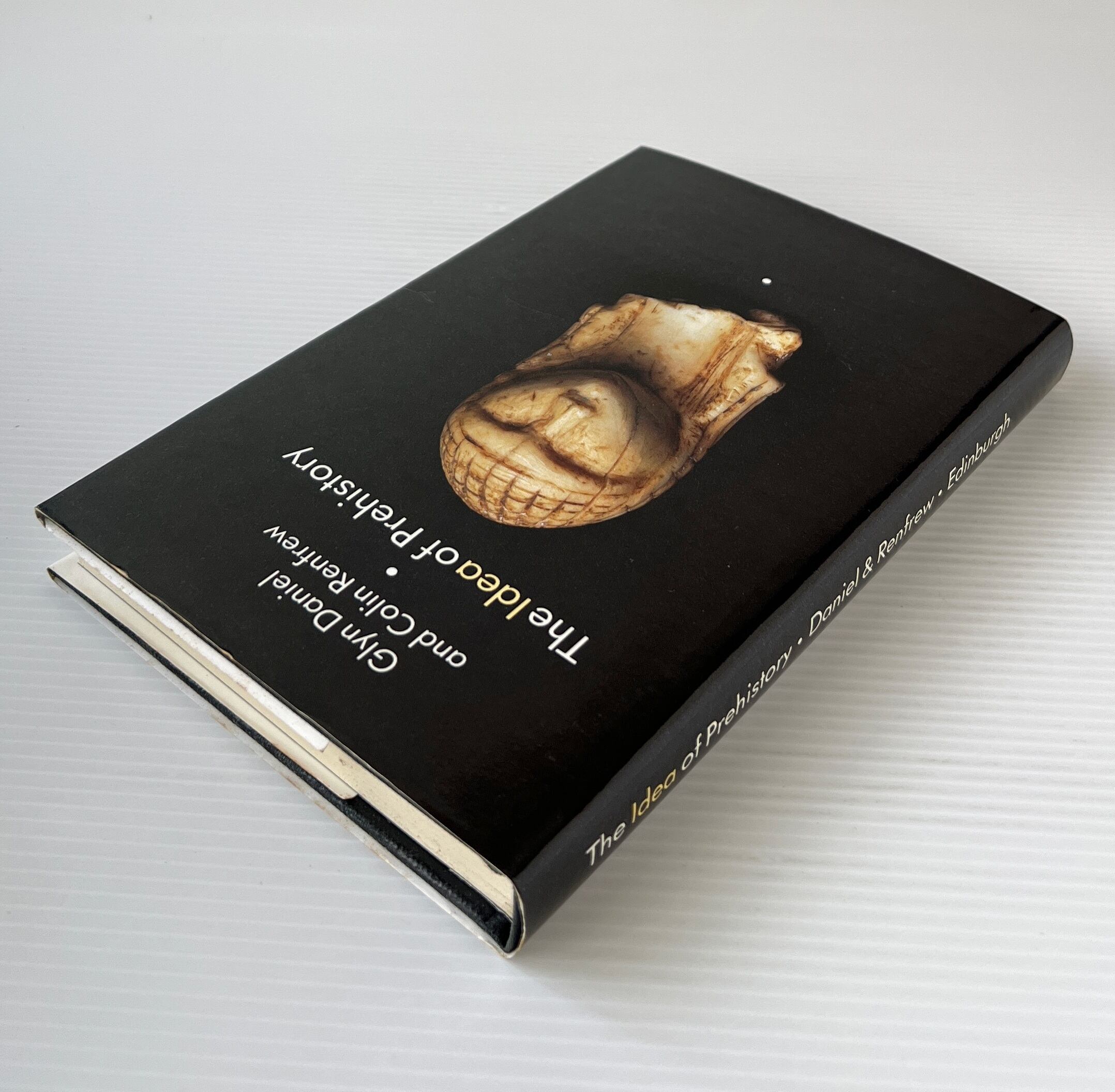 The Idea of Prehistory / Glyn Daniel and Colin Renfrew / Edinburgh University Press