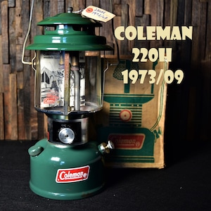 コールマン 220H 1973年9月製造 ツーマントル ランタン COLEMAN ビンテージ 状態良好 完全分解清掃 メンテナンス済み 使用感少ない美品 70年代