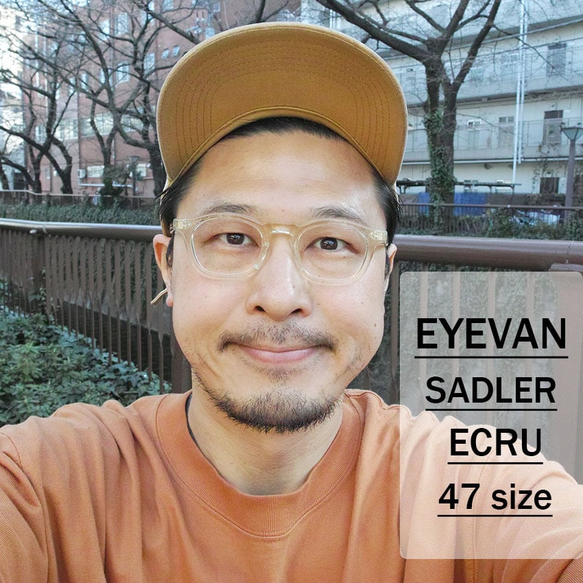 EYEVAN / SADLER [47] / ECR エクリュ・クリアカラー フレンチ
