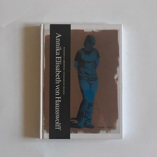 【書籍】現代美術家『アニカ・エリザベス・フォン・オスウルフ』作品集『Alternative Secrecy』