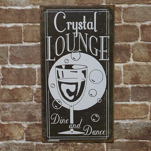 クリスタルラウンジ（Crystal LOUNGE dine and dance）アメリカンブリキ看板