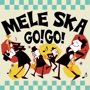 【コンピCD】V.A. ｢MELE SKA GO GO！｣