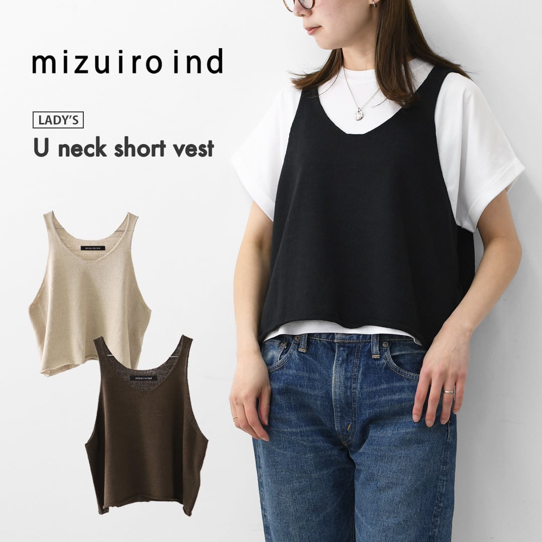 mizuiro ind [ミズイロ インド] U neck short vest [2-220043] Uネック