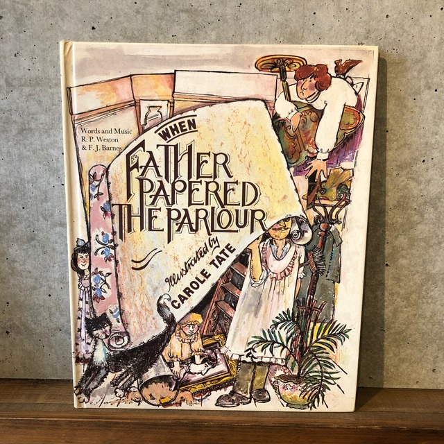 THE FATHER PAPERED THE PARLOUR