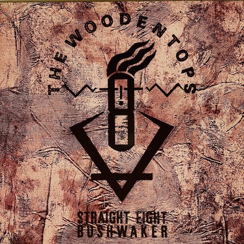 【12EP】The Woodentops – Straight Eight Bush-Waker