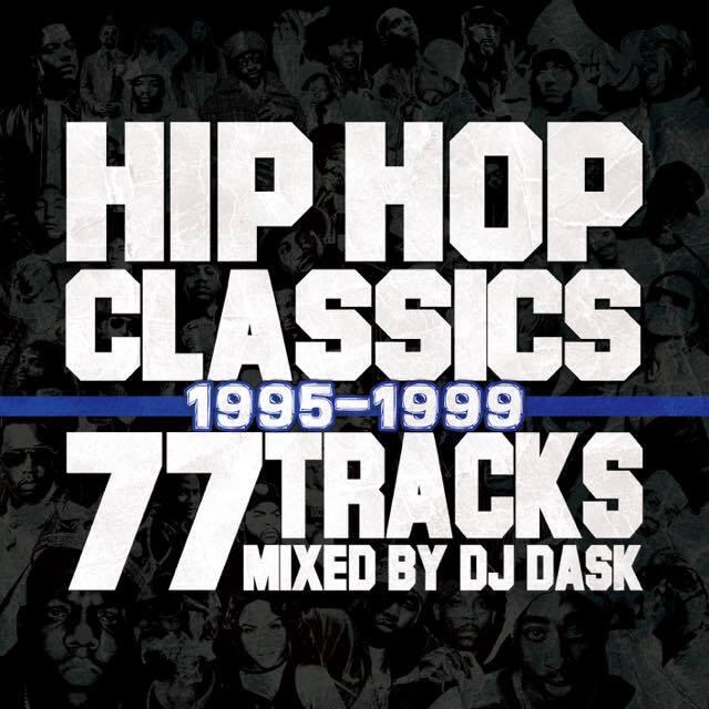 【激レア】HIP HOP R&B MIXCD オムニバス　まとめ　10枚セット HIP HOPクラシック77曲MIX!! '95～'99年】 DJ DASK / HIP HOP CLASSICS