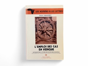 【SG081】【FIRST EDITION】L'emploi des cas en védique : introduction à l'étude des cas en indo-européen(1977) /Jean Haudry
