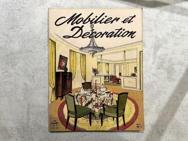【VI301】MOBILIER ET DÉCORATION 30ℯ ANNÉE №5 JUIN1950 / catalogue