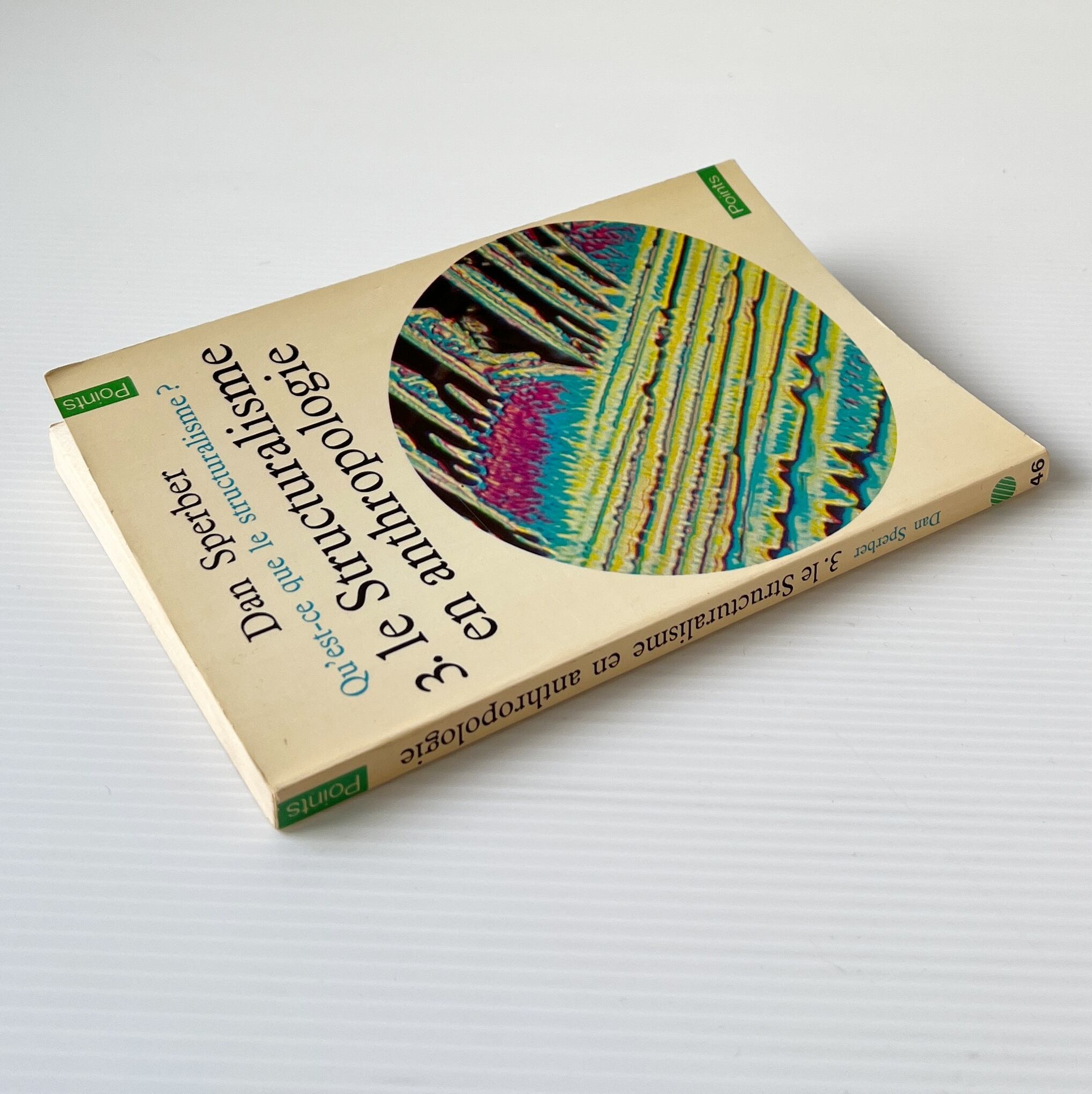 Qu'est-ce que le structuralisme? 3. Le structuralisme en anthropologie / Dan Sperber ダン・スペルベル Seuil
