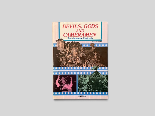 【SJ1163】Devils, Gods and Cameramen: Ten Japanese Festivals(1982) /Alan Booth