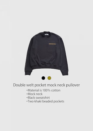 Double welt pocket mock neck pullover