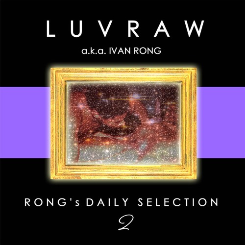 【MIX/MP3】LUVRAW  - RONG's DAILY SELECTION 2