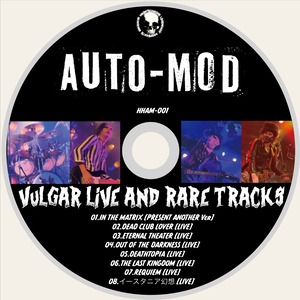 AUTO-MOD / VULGAR LiVE AND RARE TRACKS[CD-R]