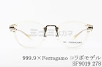 999.9×Ferragamo クリア メガネ SF9019 278 コラボモデル アジアンフィット ボストン 眼鏡 オシャレ コンビネーション ブランド フォーナインズ フェラガモ 正規品