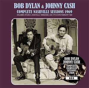 NEW  BOB DYLAN & JOHNNY CASH COMPLETE NASHVILLE SESSIONS 1969 2CDR Free Shipping